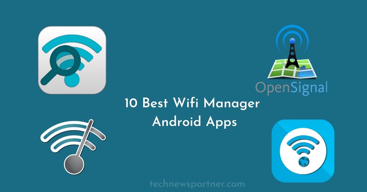 Best Wifi Manager Android Apps