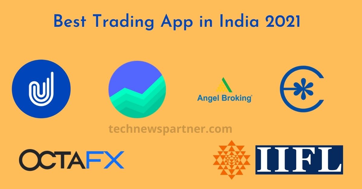 Best Trading App in India 2021