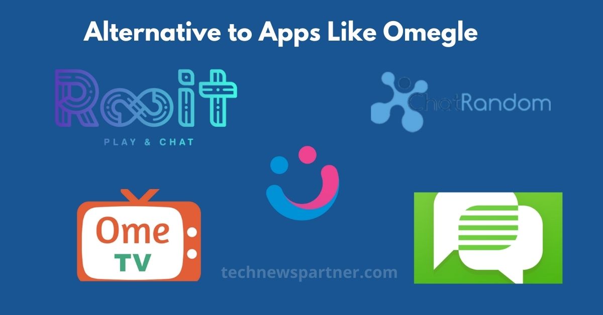 Alternative to Apps Like Omegle