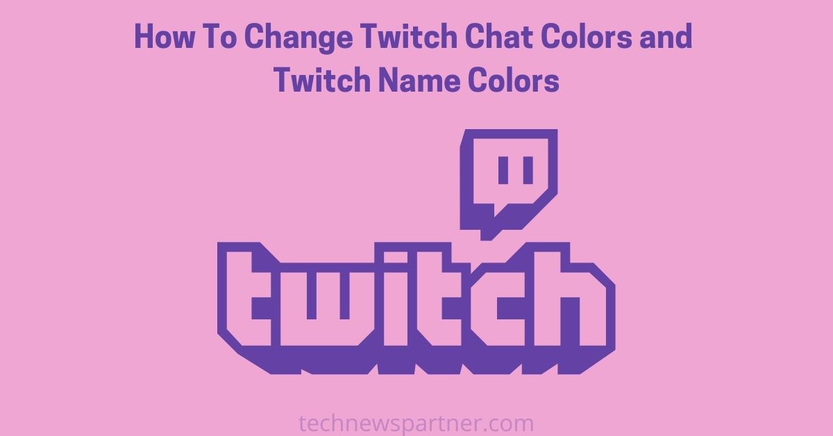 How To Change Twitch Chat Colors